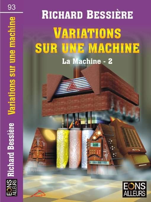 Variations sur une machine