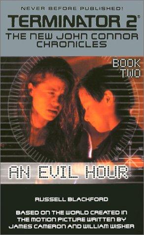 Terminator: New John Conner #02 - An Evil Hour