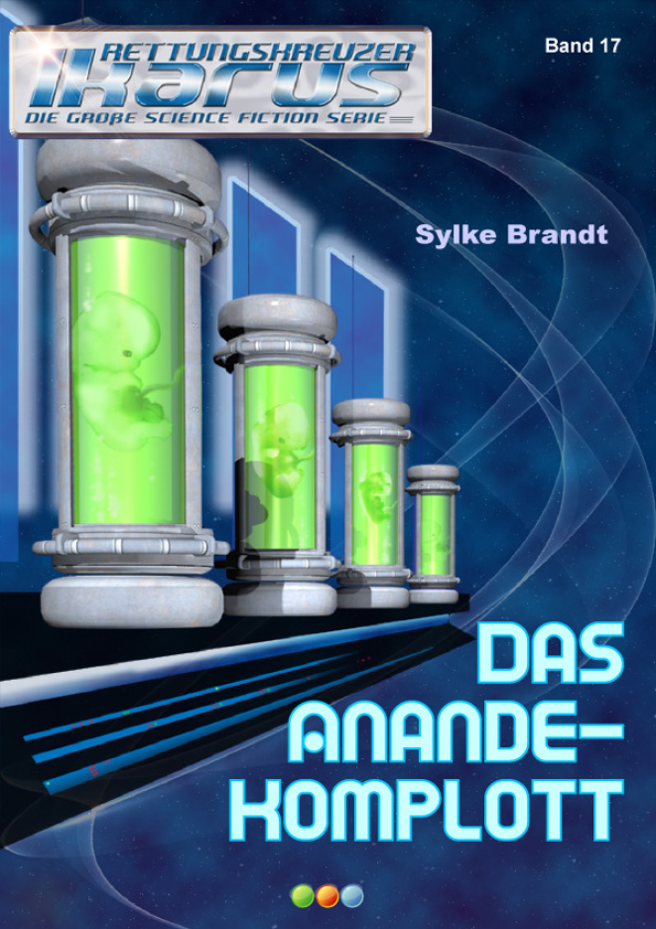 Rettungskreuzer Ikarus Band 017 - Das Anande-Komplott