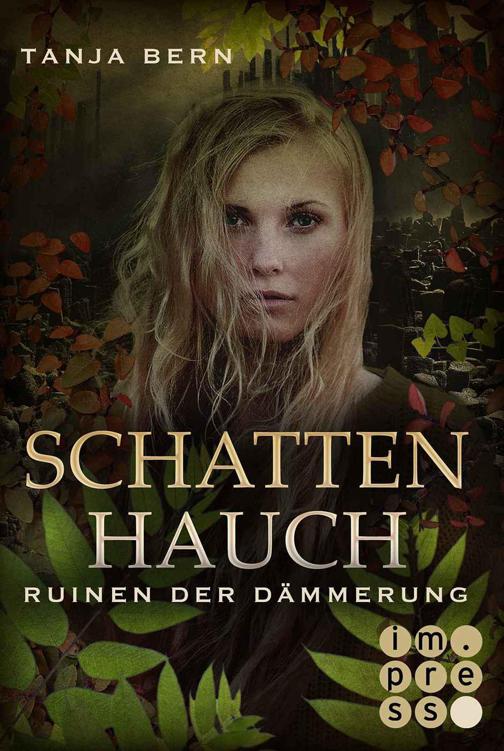 Tanja Bern - Schattenhauch - Ruinen der Dämmerung
