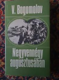 Negyvennégy augusztusában