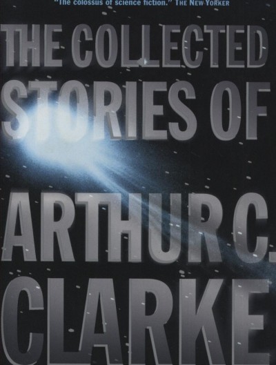 The collected stories of Arthur C. Clarke
