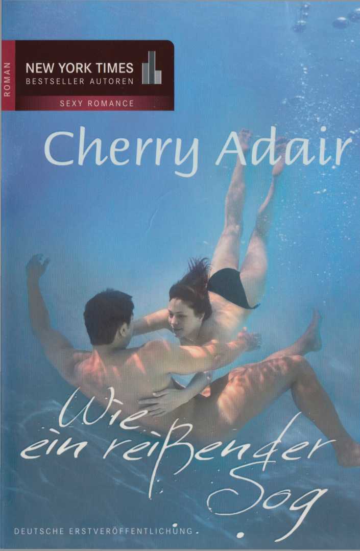 Cutter Cay-Reihe 03 - Wie ein reißender Sog