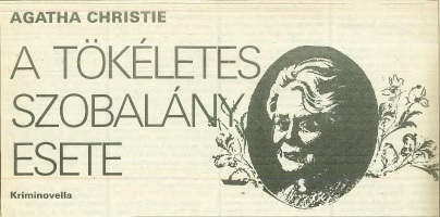  A tökéletes szobalány esete