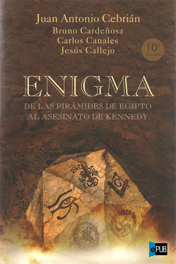 Enigma. De las pirámides de Egipto al asesinato de Kennedy
