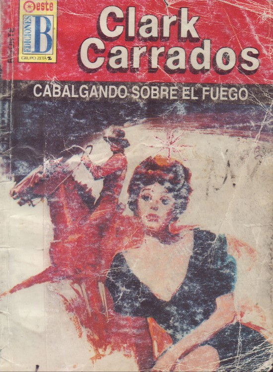 Cabalgando sobre el fuego