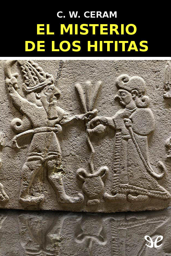 El misterio de los hititas