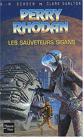 [Perry Rhodan-075]Les sauveteurs Sigans