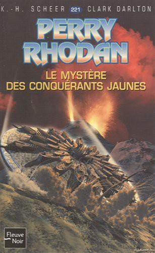 [Perry Rhodan-221]Le mystere des conquerants jaunes