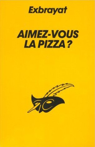 aimez vous la pizza