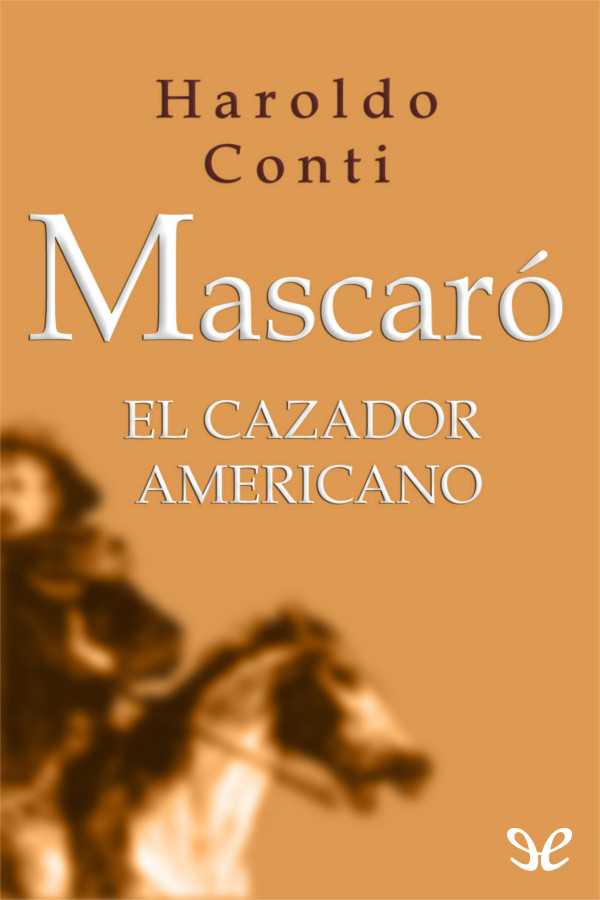 Mascaró, el cazador americano