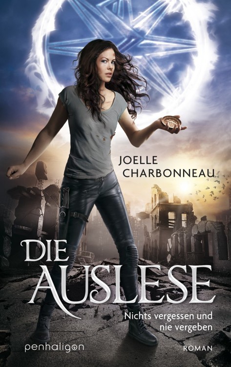 Joelle Charbonneau - Die Auslese 02 - Nichts vergessen und nie vergeben
