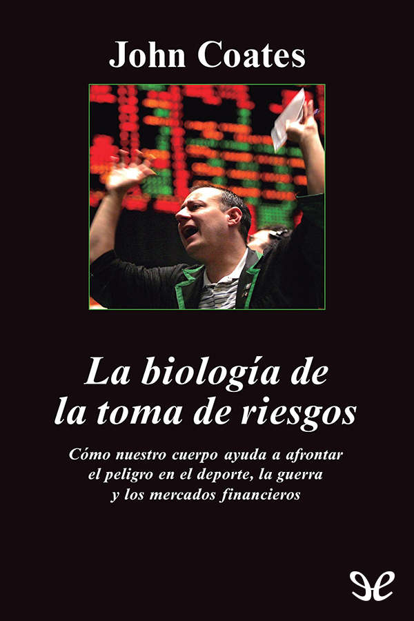 La biología de la toma de riesgos