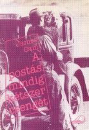 A postás mindig kétszer csenget