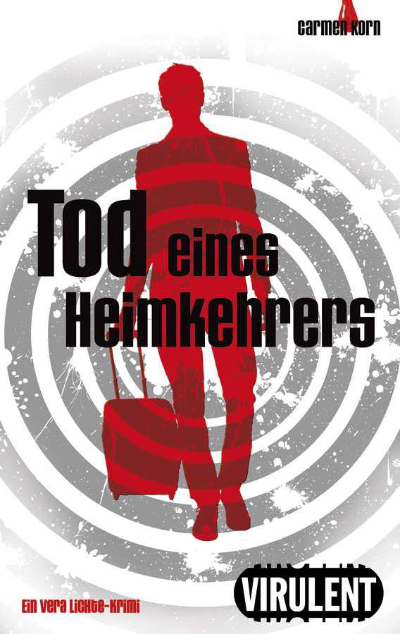 Vera Lichte 05 - Tod eines Heimkehrers