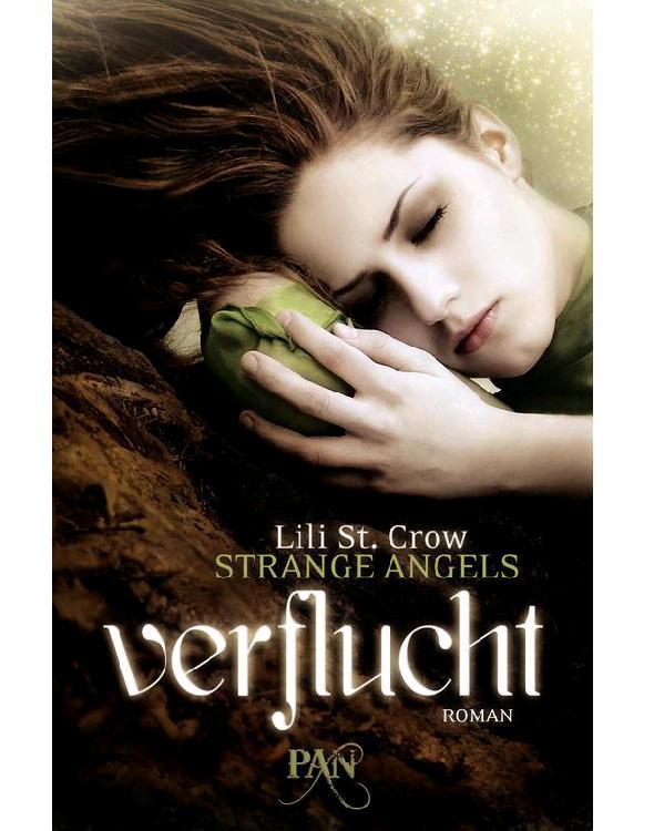 Lili St. Crow - Strange Angels Band 1 - Verflucht