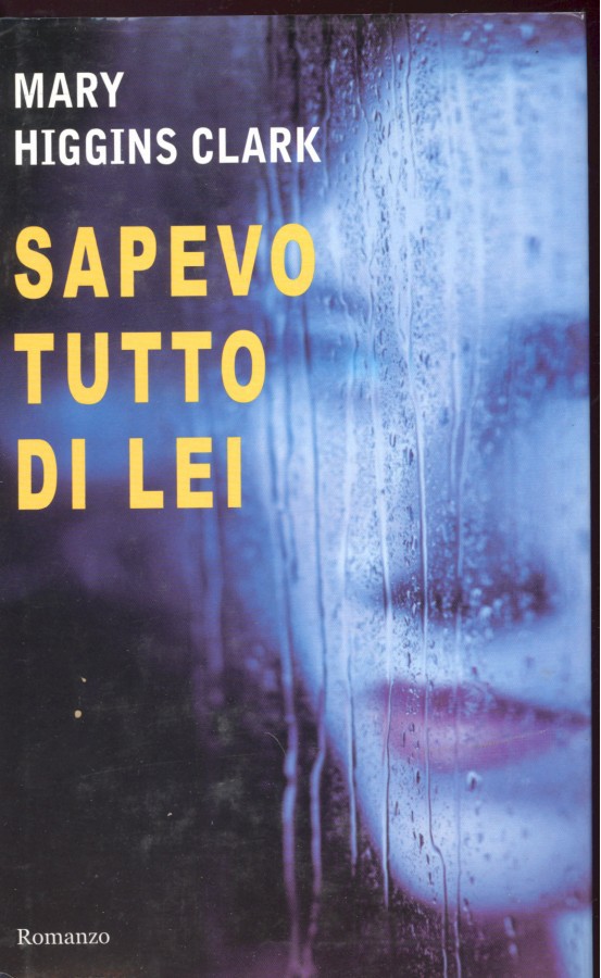 Sapevo tutto di lei