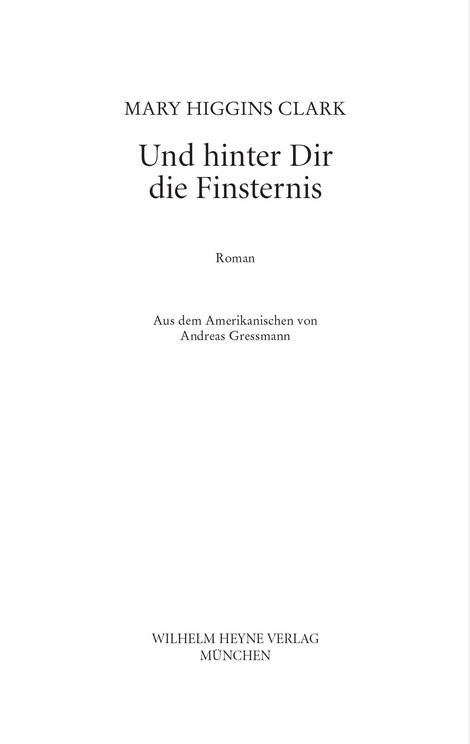 Und hinter dir die Finsternis
