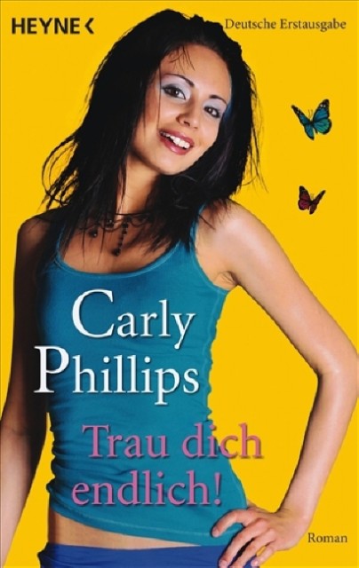 Trau dich endlich!: Roman