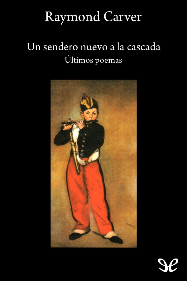 Un sendero nuevo a la cascada