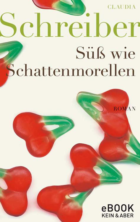 Süss wie Schattenmorellen / eBook