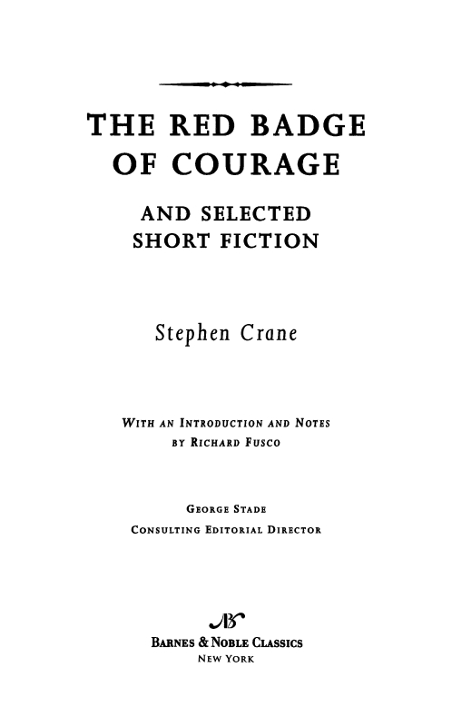 The Red Badge of Courage and Selected Short Fiction