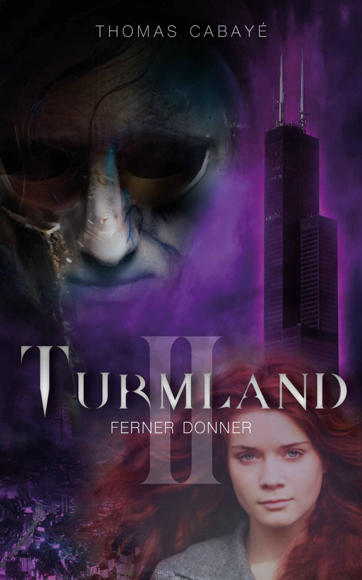 Thomas Cabayé - Turmland Band 2 - Ferner Donner