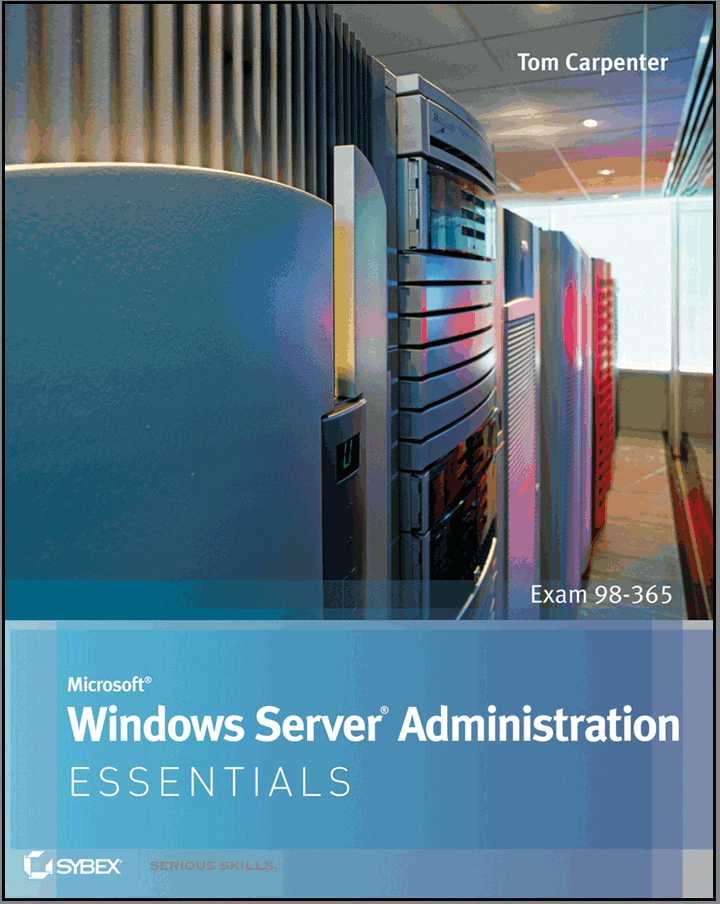 Microsoft Windows Server Administration Essentials