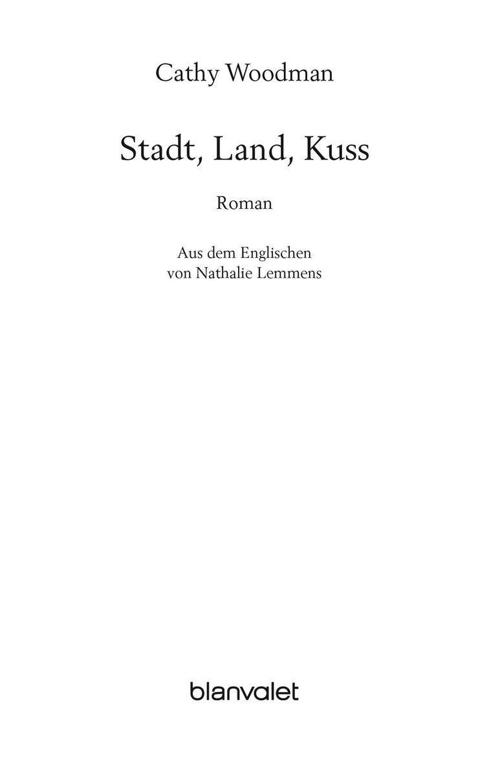 Stadt, Land, Kuss