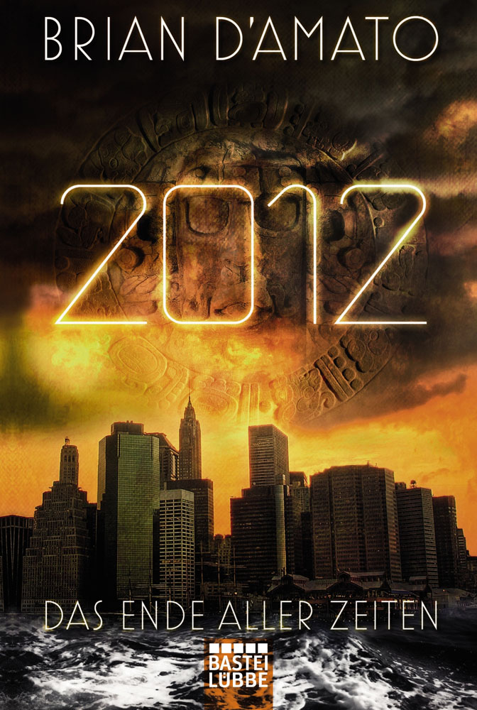 2012 – Das Ende aller Zeiten