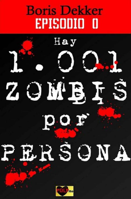 Hay 1001 zombis por persona Episodio 0