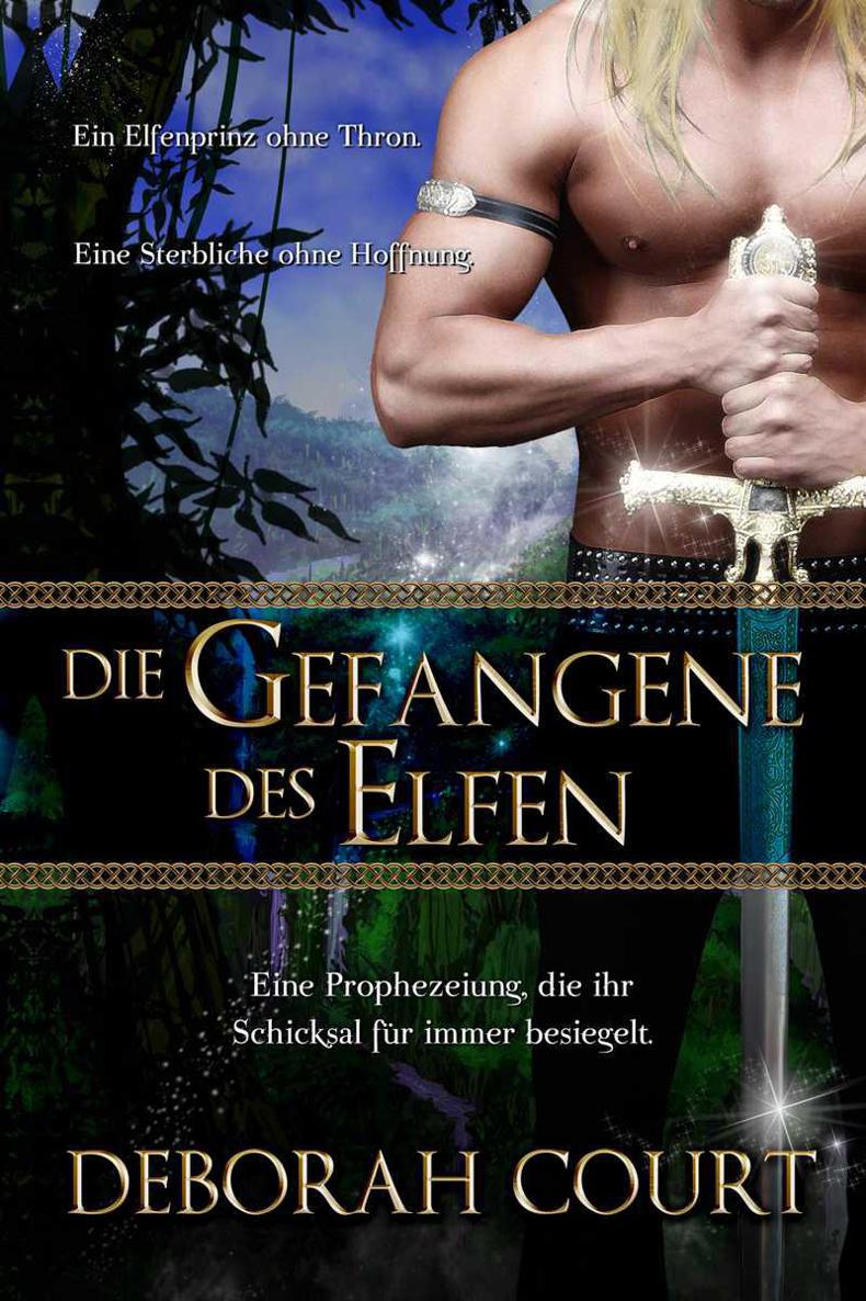 Die Gefangene des Elfen. Teil 1:Der Dunkle Prinz