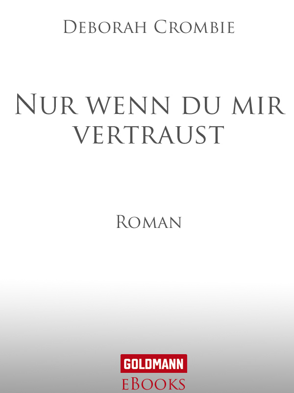 Nur wenn du mir vertraust - Crombie, D: Nur wenn du mir vertraust - Now May You Weep