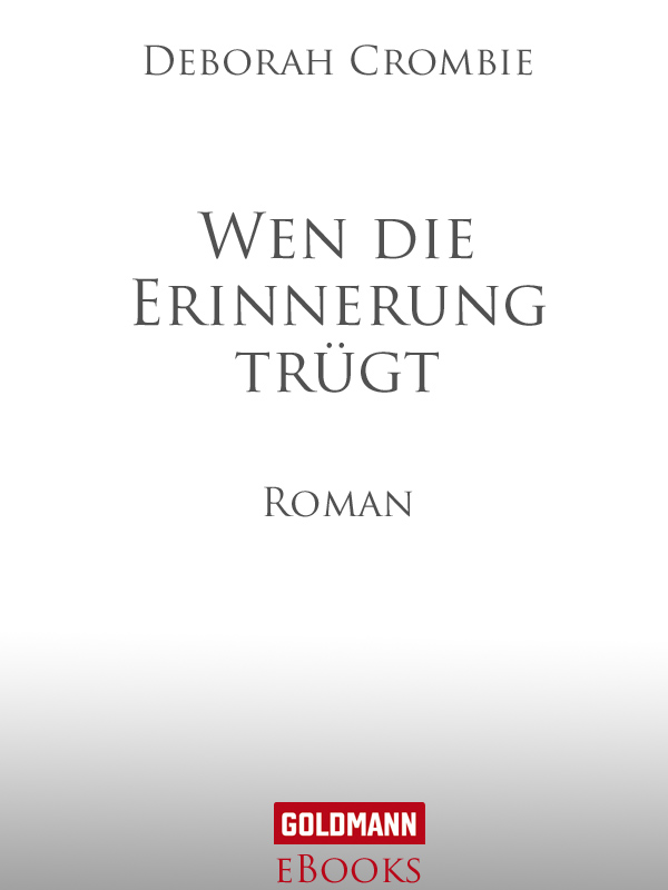 Wen die Erinnerung trügt - Crombie, D: Wen die Erinnerung trügt - Where Memories Lie