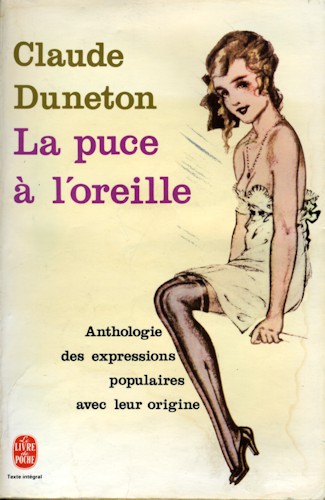 Anthologie des expressions populaires avec leur origine