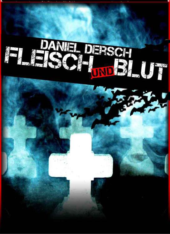 Fleisch und Blut: Thriller