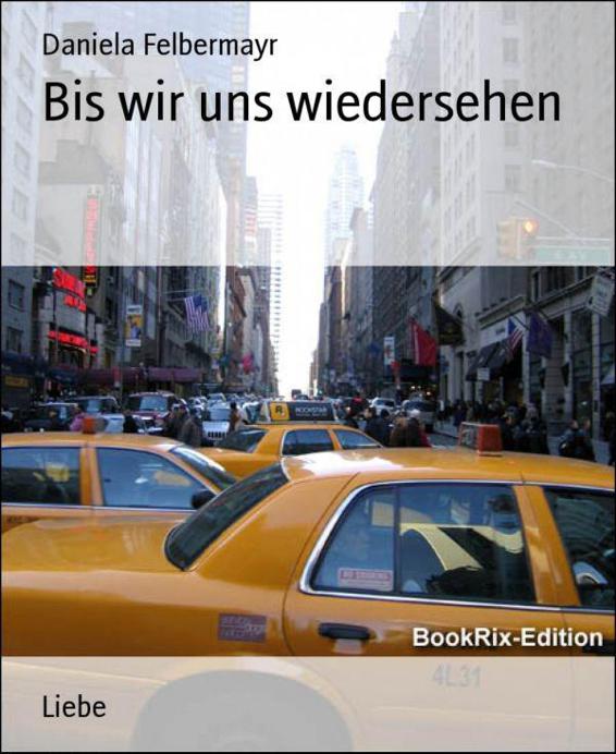 Bis wir uns wiedersehen