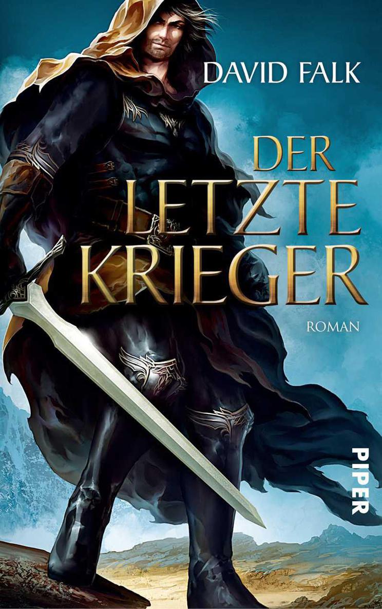 Der letzte Krieger: Roman