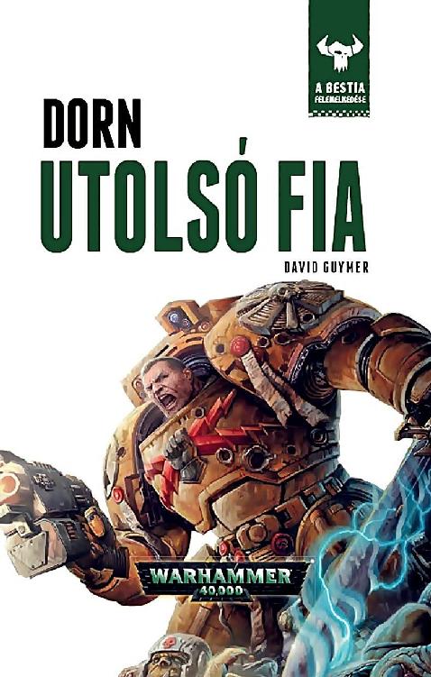 A Bestia felemelkedése [10] - Dorn utolsó fia