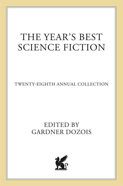 The Year’s Best Science Fiction Twenty-Eighth Annual