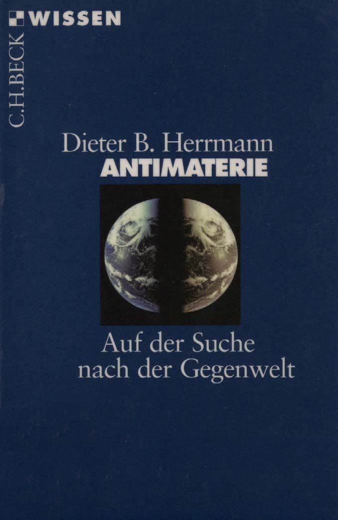 Beck Wissen - Antimaterie - Auf der Suche nach der Gegenwelt