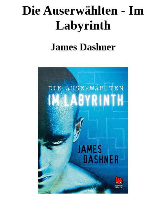 James Dashner - Die Auserwählten Band 1 - Im Labyrinth