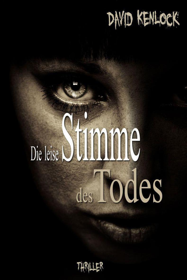 Die leise Stimme des Todes