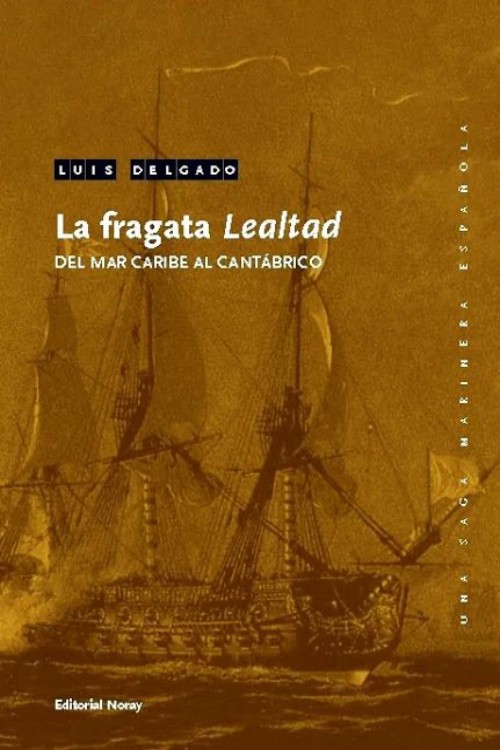 La fragata Lealtad