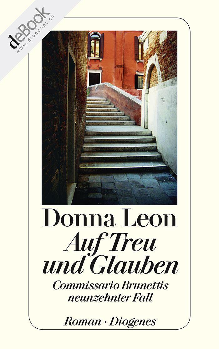 Auf Treu und Glauben: Commissario Brunettis neunzehnter Fall
