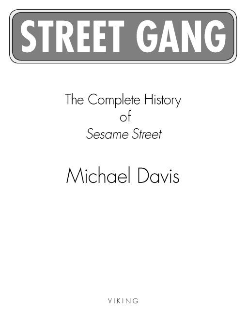 Street gang: the complete history of Sesame Street