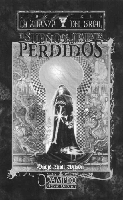 Mundo de Tinieblas - Vampiro - La Alianza del Grial 3