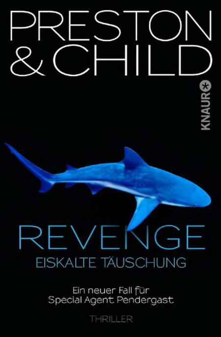 Pendergast 11 - Revenge - Eiskalte Täuschung