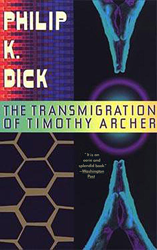 The Transmigration of Timothy Archer