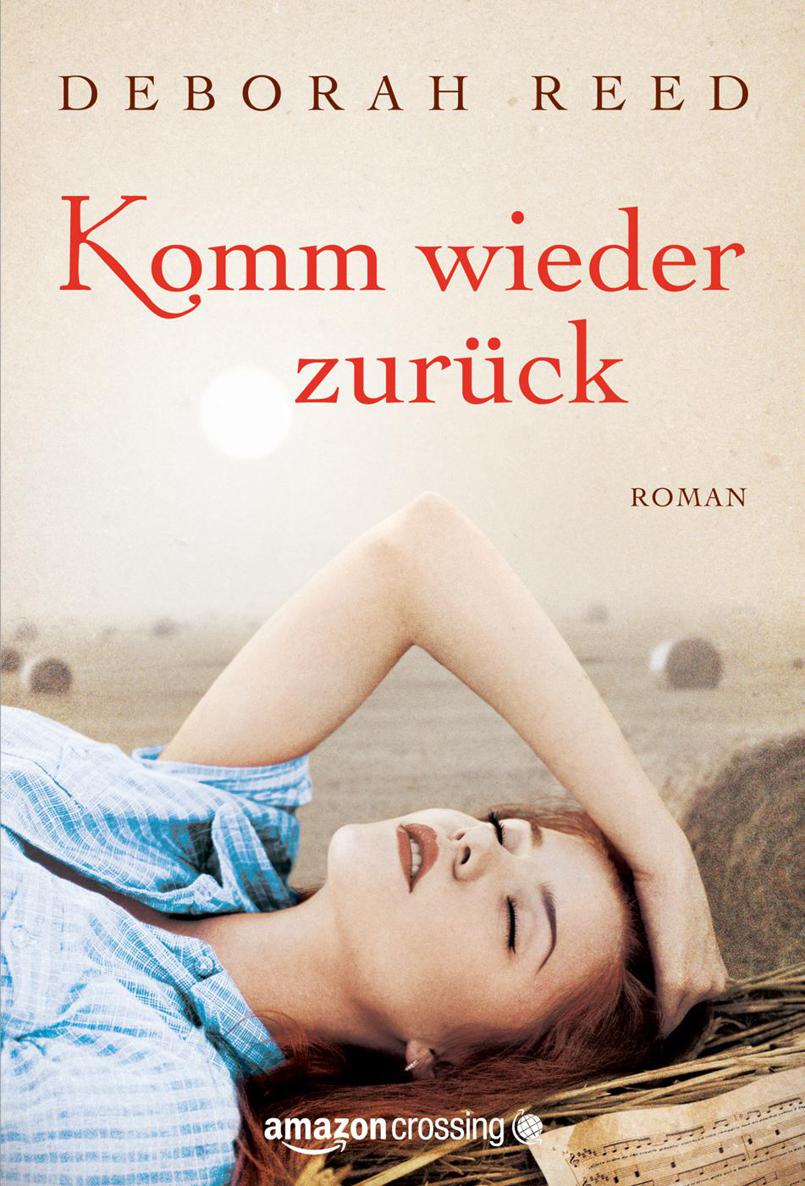 Komm wieder zurück: Roman